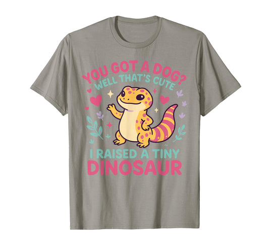 Leopard Gecko Watercolor You Got A Dog? Well That's Cute I T-Shirt