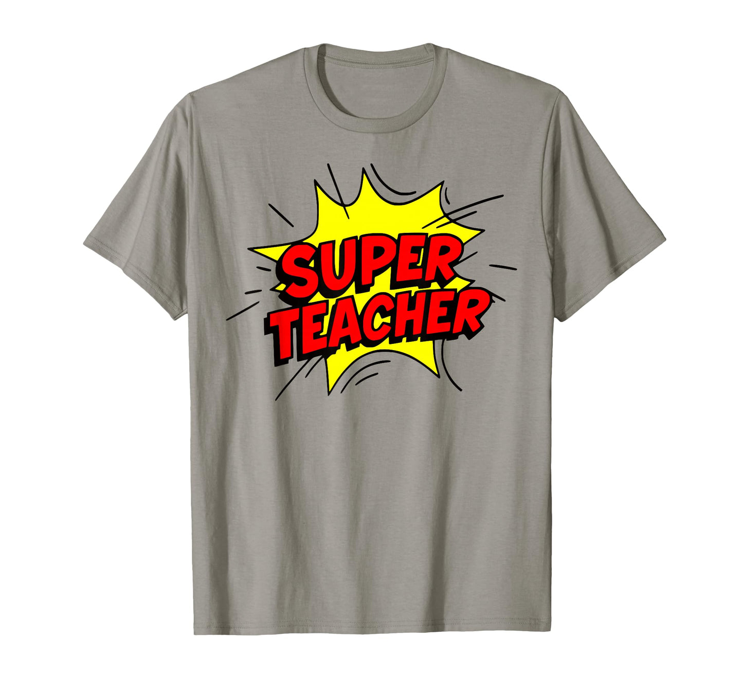 Super Teacher Appreciation Gift Teaching is My Super Power T-Shirt
