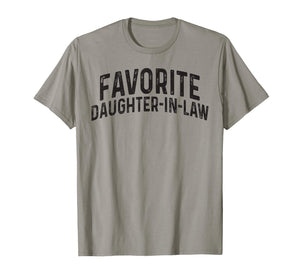 Favorite Daughter in Law Funny Mother in Law Father in Law T-Shirt
