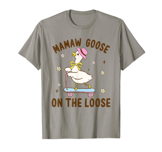 Mamaw Goose On The Loose Funny Birthday Matching Family T-Shirt