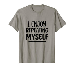 White Lie Teacher School Humor I Enjoy Repeating Women's T-Shirt