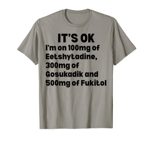 500mg Fukitol Sarcastic Nurse Inappropriate Adult Humor T-Shirt