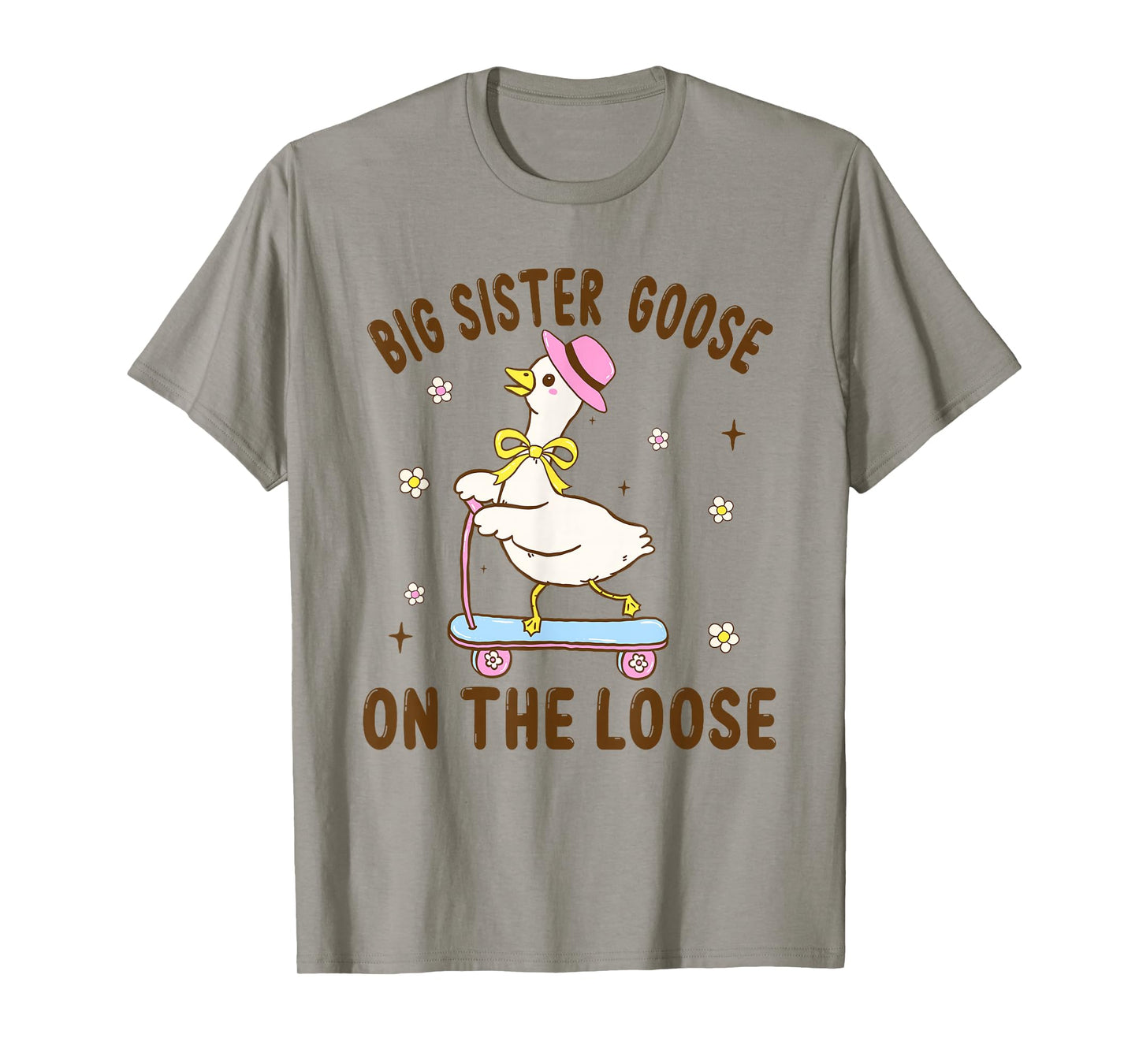 Big Sister Goose On The Loose Funny Birthday Matching Family T-Shirt