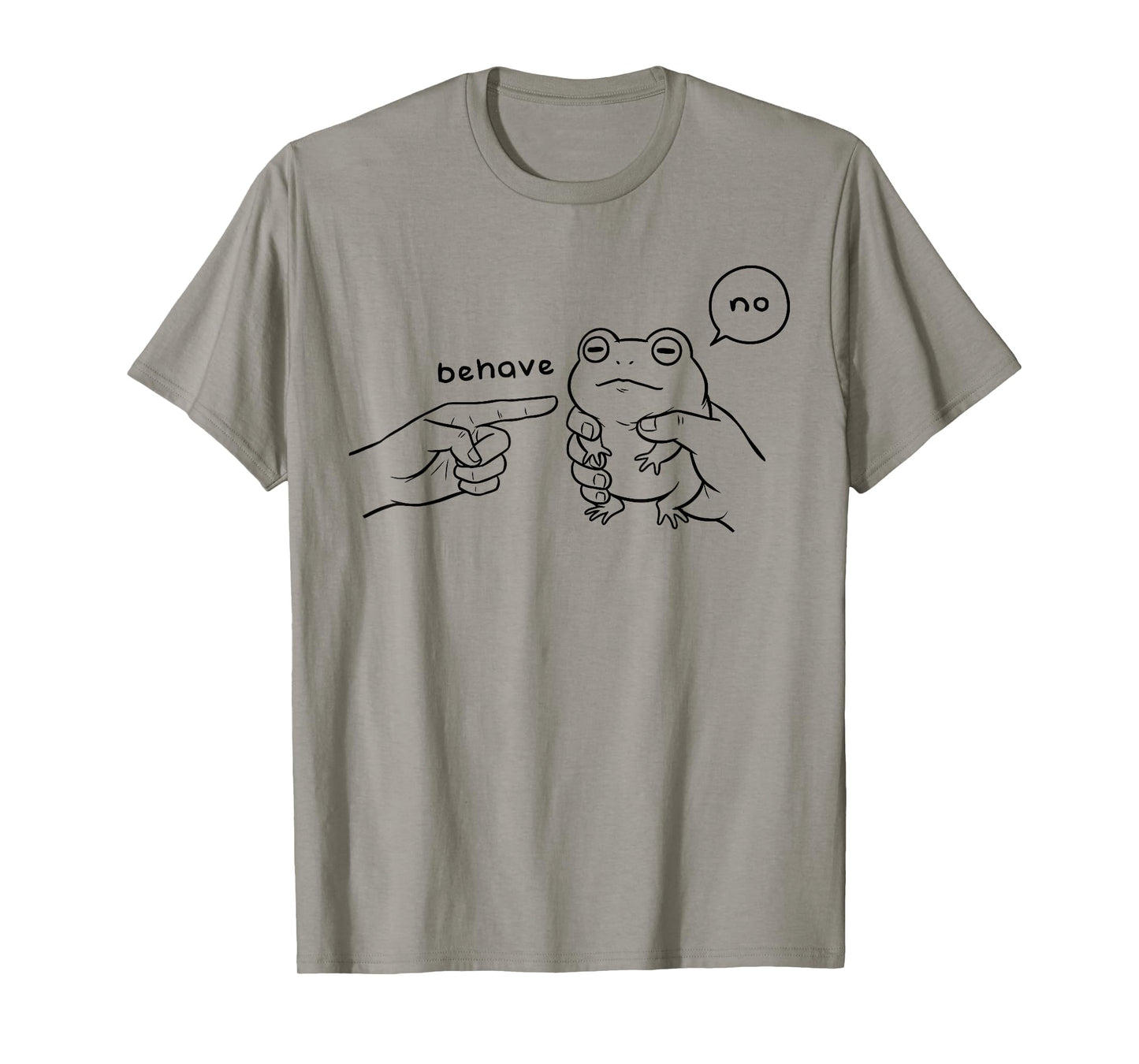 Funny Saying Behave No Dishonest Frog Animal Humor Meme T-Shirt