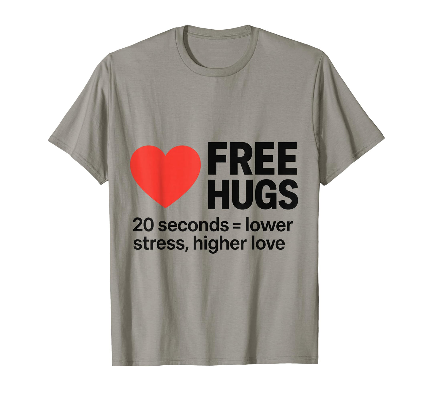 Free Hugs – 20 Second Hug Benefits Positivity Design T-Shirt
