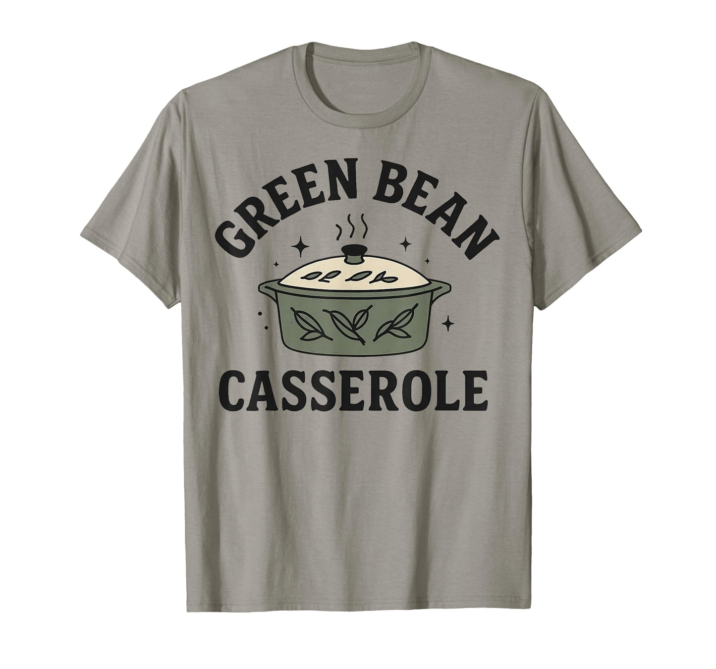 Green Bean Casserole Thanksgiving Cooking Funny T-Shirt
