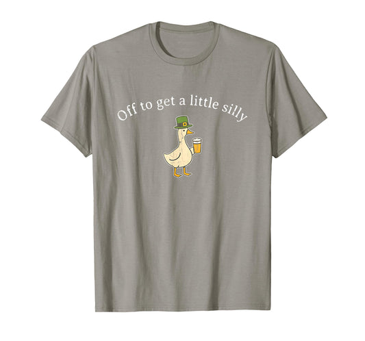 Off to Get A Little Silly, St Patricks Day T-Shirt