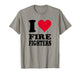 I Love Firefighters T-Shirt