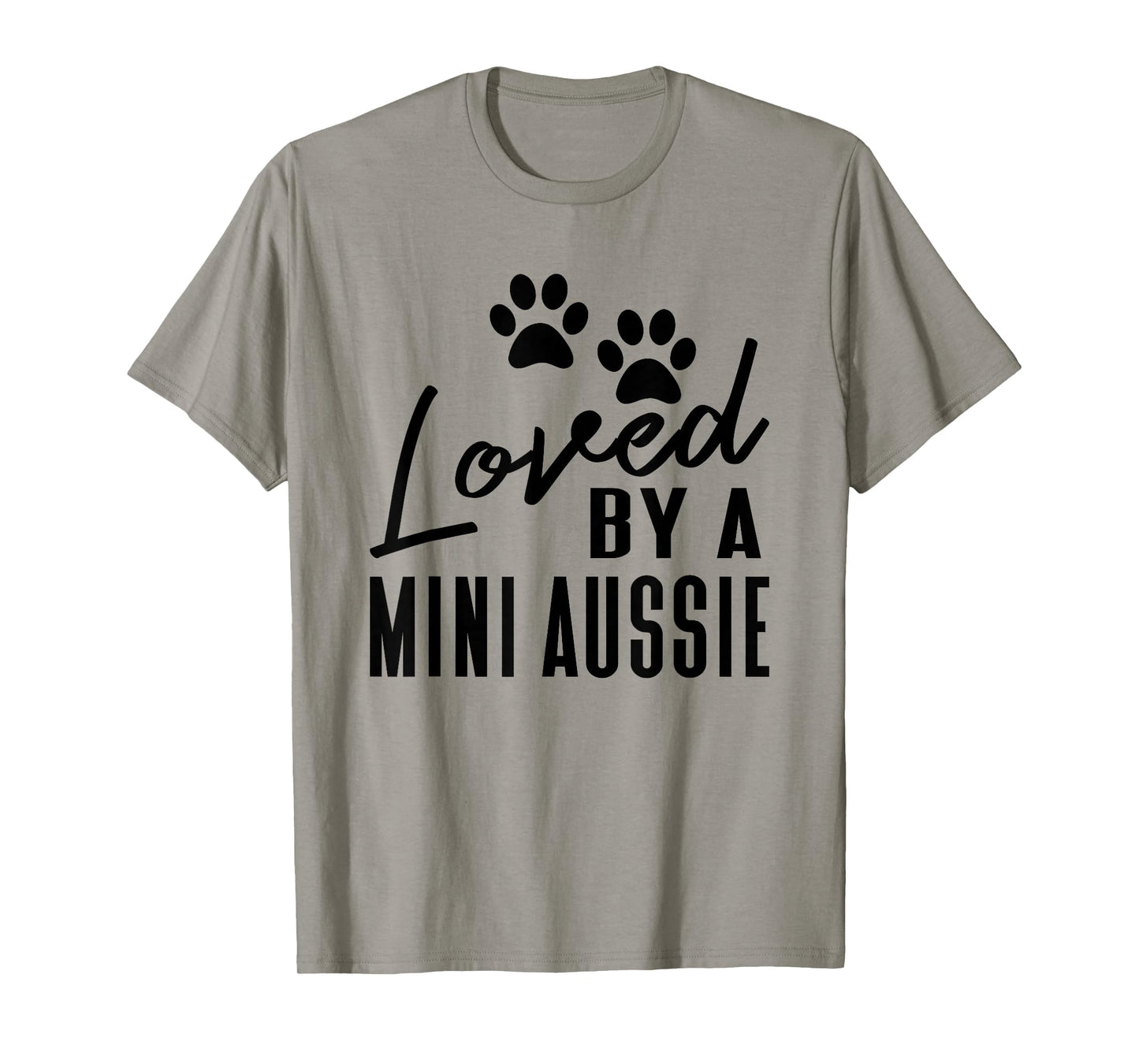 Fun Loved by A Mini Aussie - Australian Shepherd Owner T-Shirt