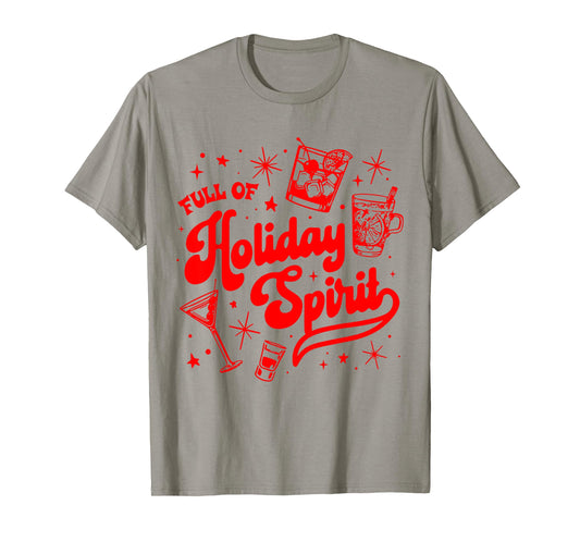 Full of Holiday Spirit Christmas Drinking Retro Cocktails T-Shirt