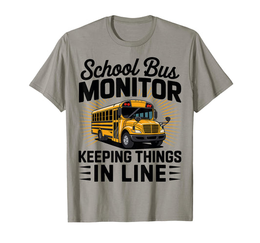 School Bus Monitor Keeping Things in Line - Bus Aide T-Shirt