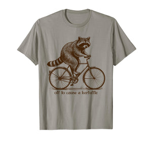 Off to Cause A Kerfuffle Funny Raccoon Meme Men Women T-Shirt
