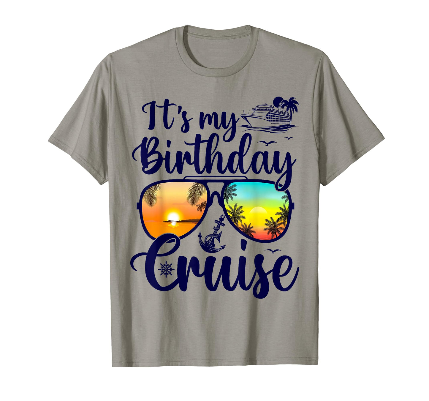 Funny Cruising Birthday Party Bday It's My Birthday Cruise T-Shirt