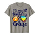 Funny Cruising Birthday Party Bday It's My Birthday Cruise T-Shirt
