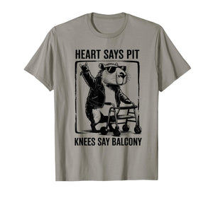 Heart Says Pit Knees Say Balcony Funny Festival Graphic T-Shirt