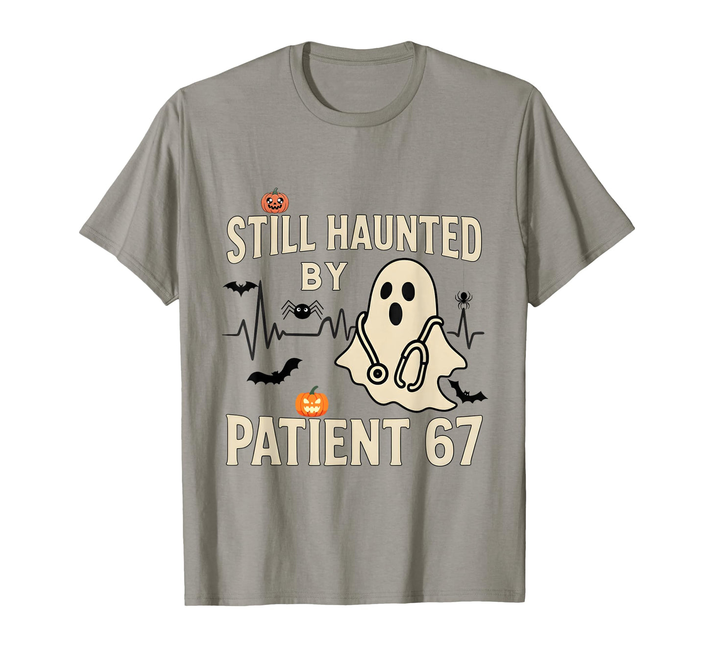 Funny Certified Nurse Life Still Hunted by 67 Meme Saying T-Shirt