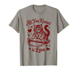 All You Knead is Love Cat T-Shirt