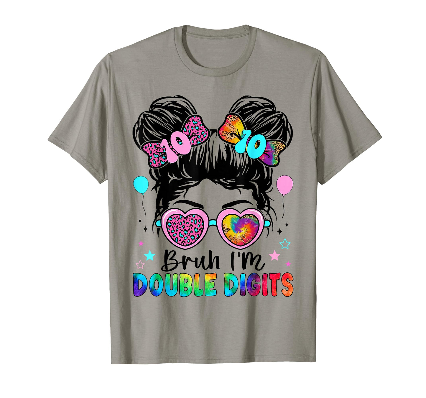 Bruh I'm Double Digits 10th Birthday Girl 10 Year Old Girl T-Shirt
