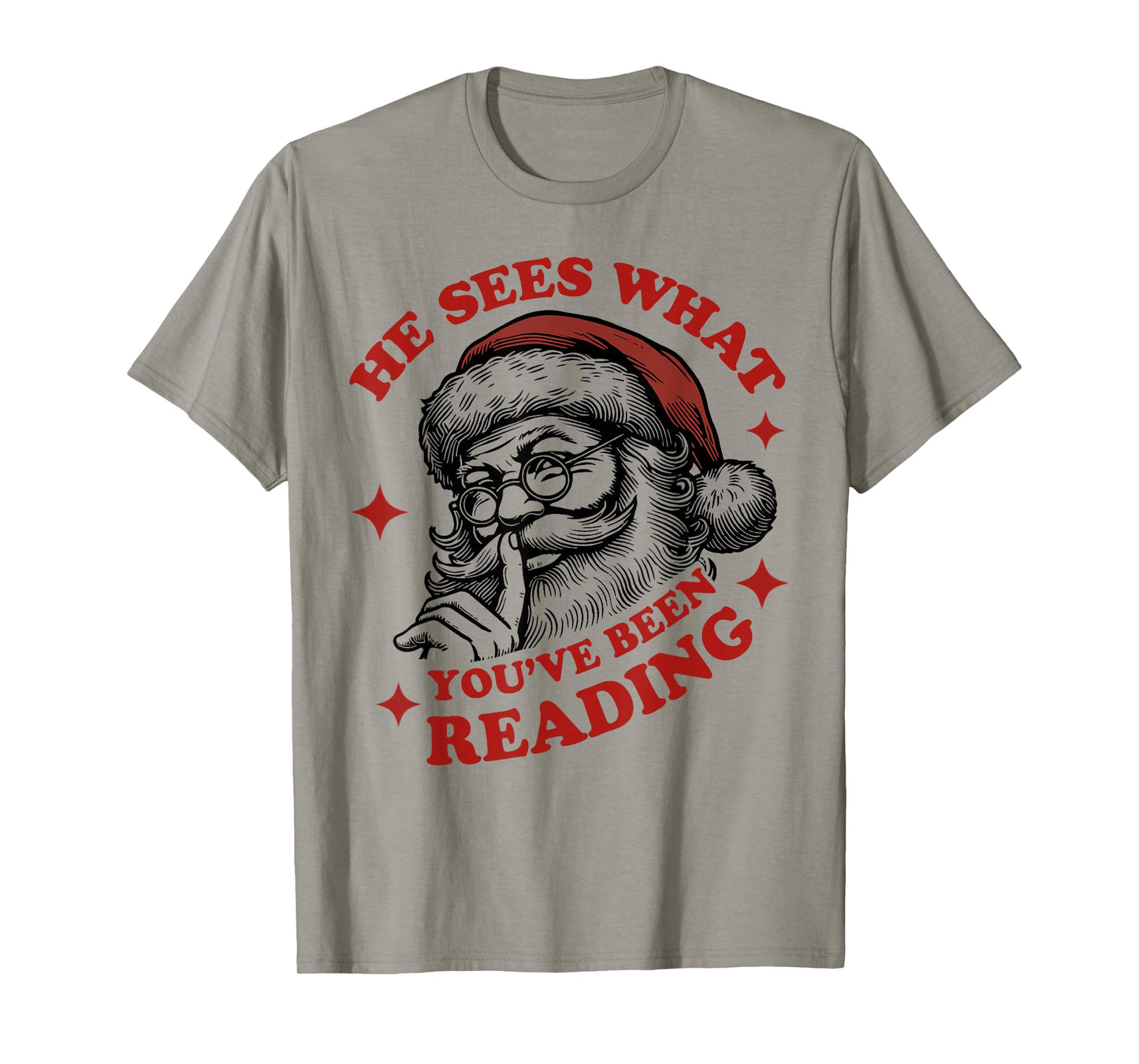 He Sees What You've Been Reading Funny Bookish Christmas T-Shirt
