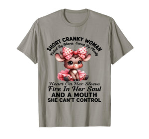 Short Cranky Woman Hated by Many Loved by Plenty Heart On T-Shirt