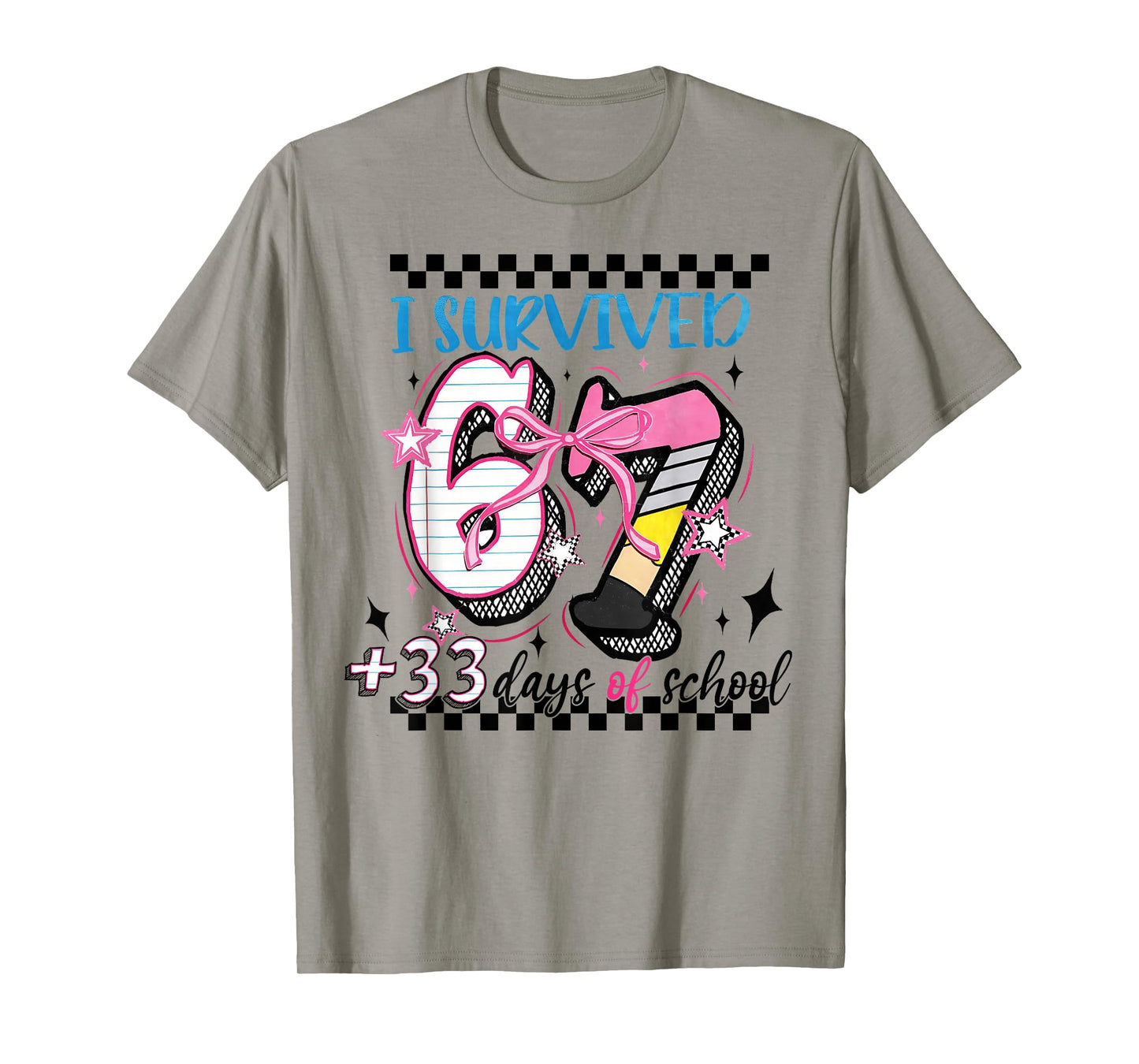 I Survived 67 33 Days of School 100th Day of School Teacher T-Shirt