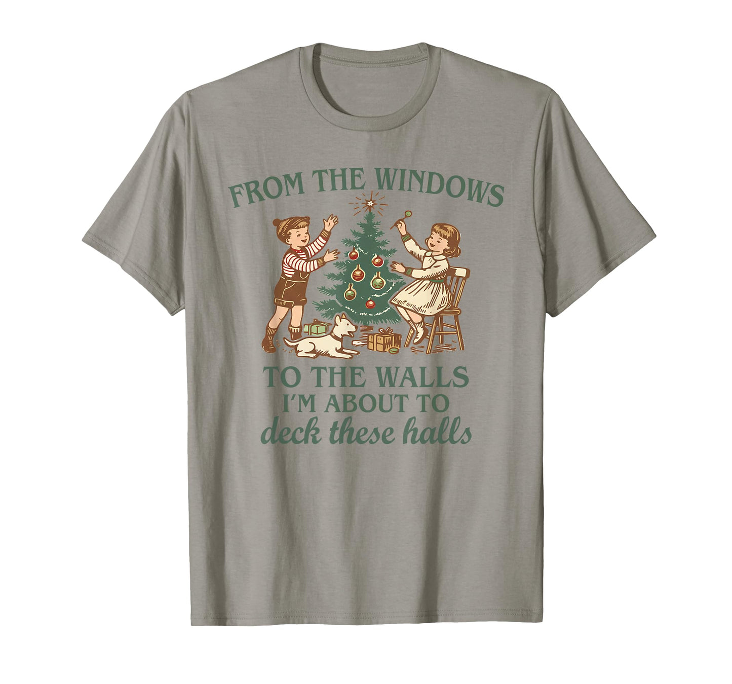 from The Windows to The Walls Funny Saying Holiday Party T-Shirt