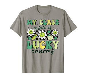 My Class is Full of Lucky Charms St Patricks Day Teacher T-Shirt