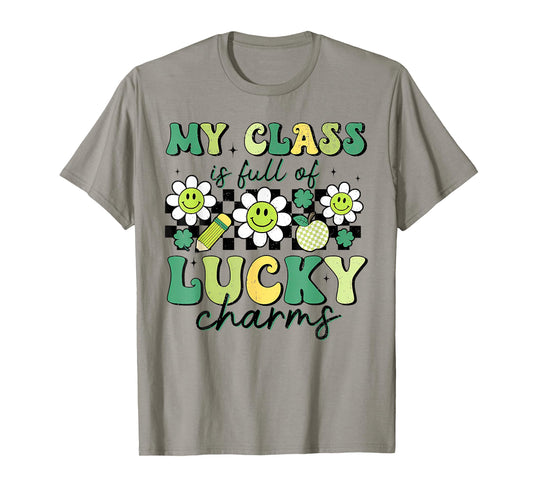 My Class is Full of Lucky Charms St Patricks Day Teacher T-Shirt