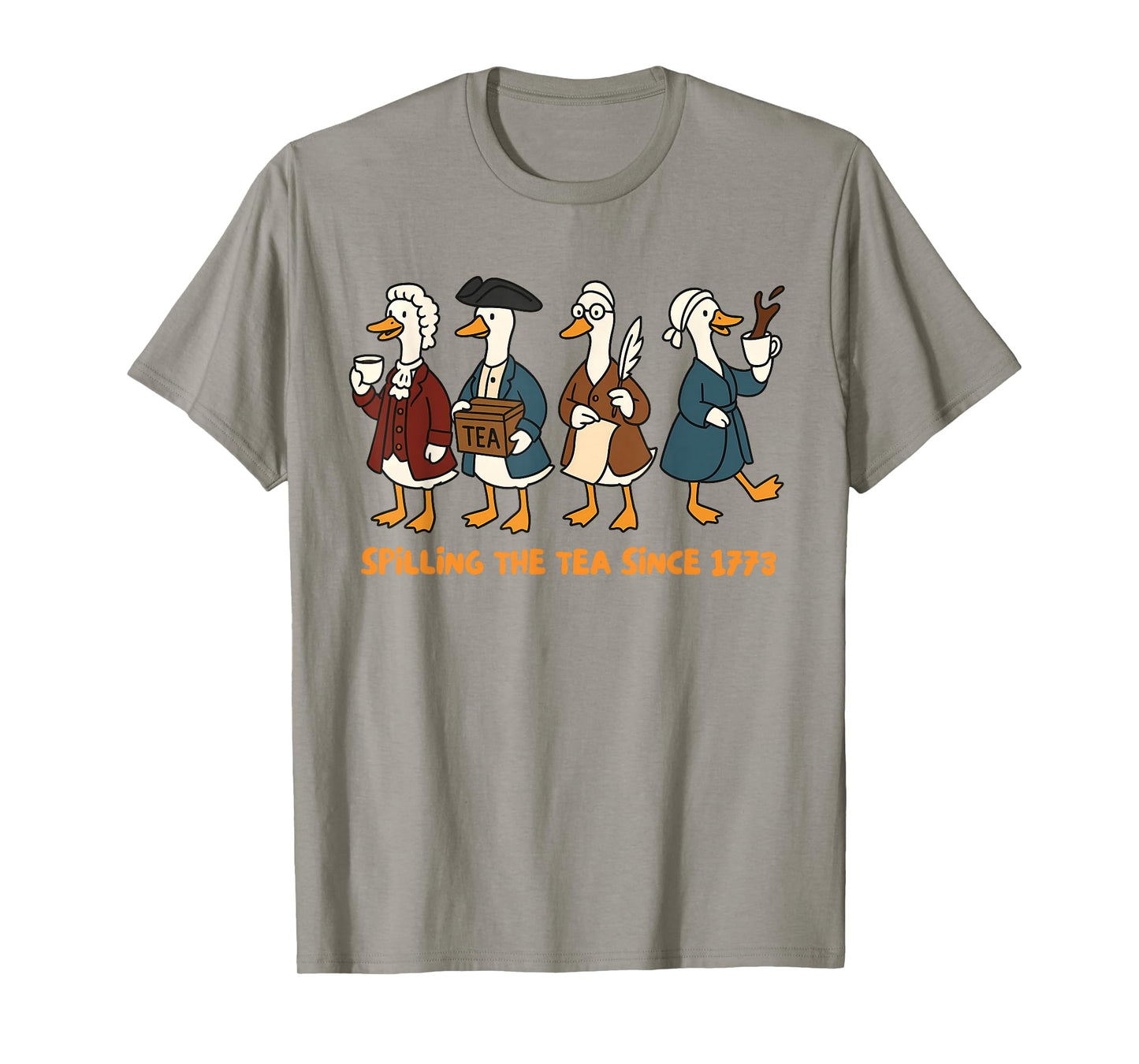 History Teacher Independence Silly Goose Spilling The Tea T-Shirt