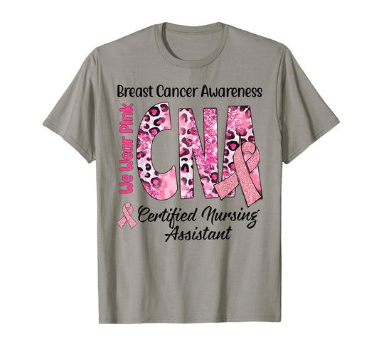 Certified Nursing Assistant CNA Breast Cancer Awareness Pink T-Shirt