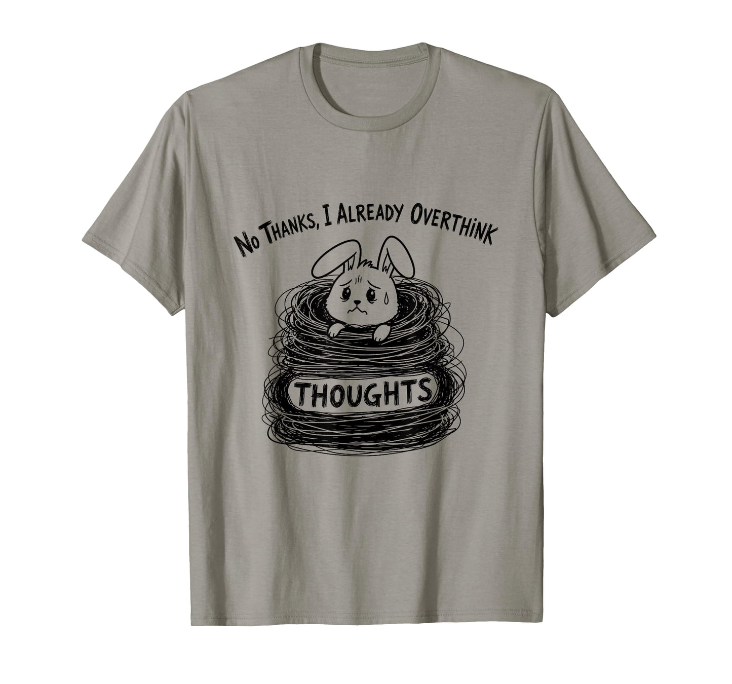 Funny Overthinker Bunny Anxiety Quote Aesthetic Naive Art T-Shirt