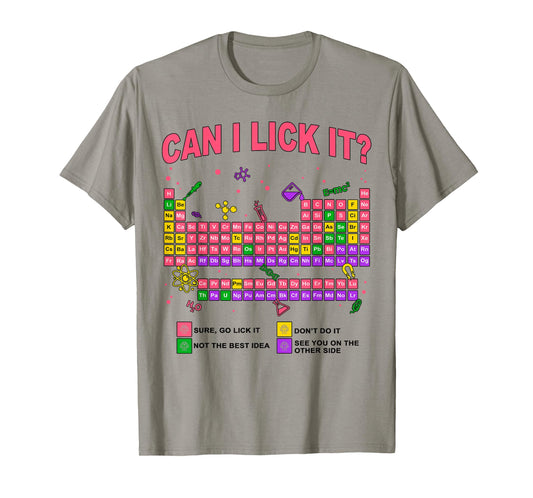 Can I Lick It Periodic Table Science Teacher Boy and Girls T-Shirt