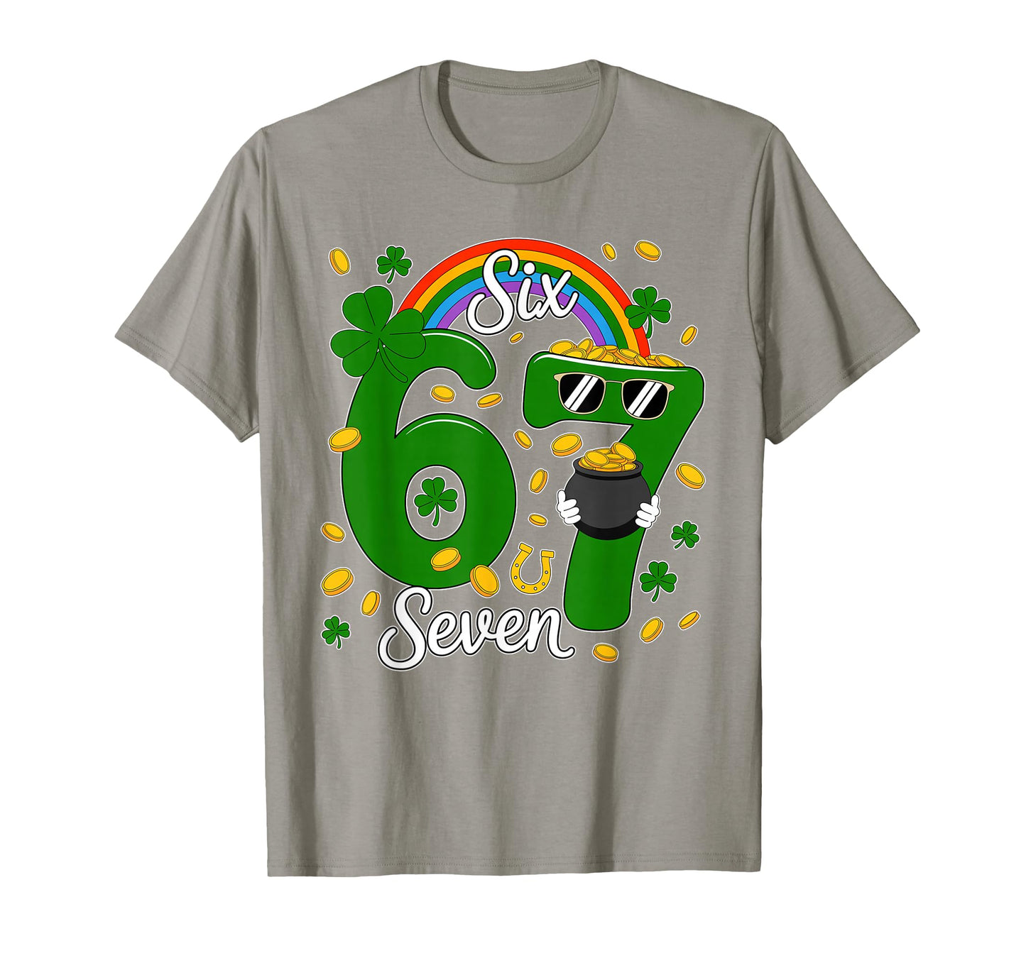 67 Six Seven Funny 6 7 Meme St Patricks Day Leprechaun 67 T-Shirt