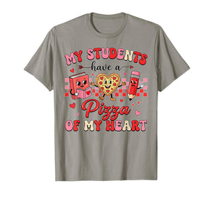My Students Have a Pizza of My Heart Teacher Valentine Women T-Shirt