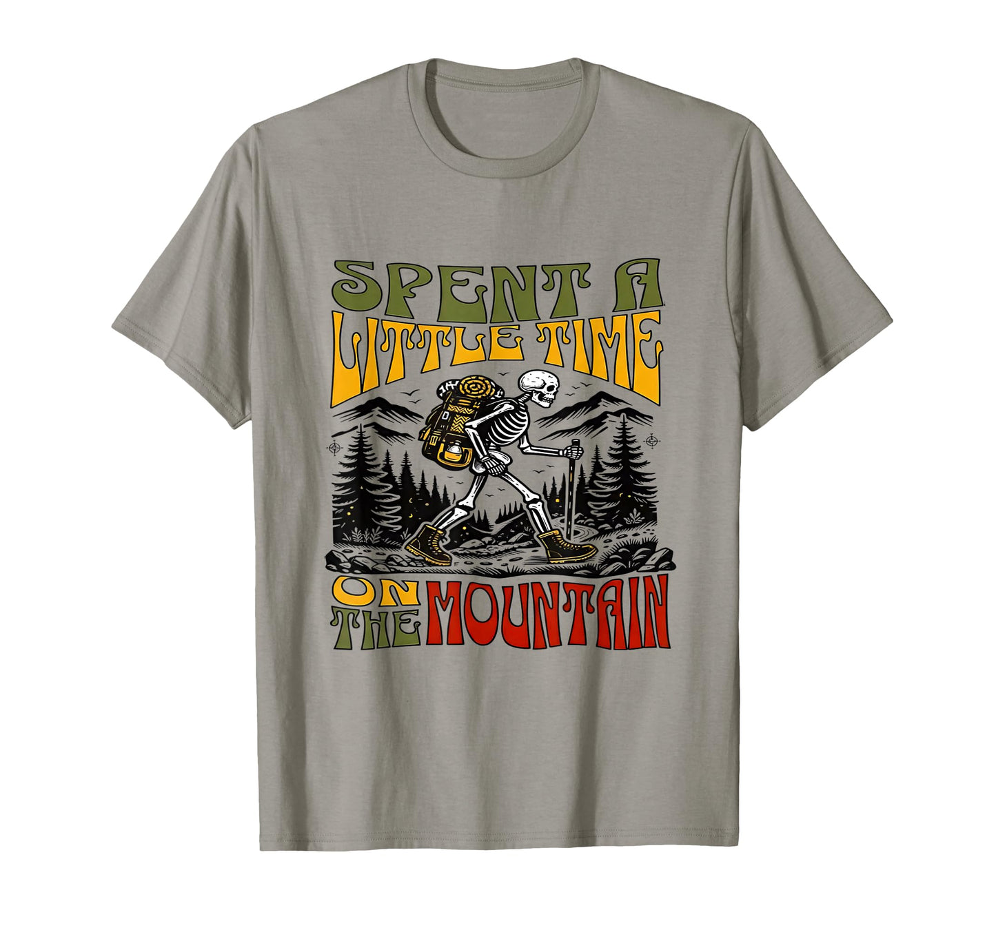 Skeleton Spent A Little Time On The Mountain T-Shirt