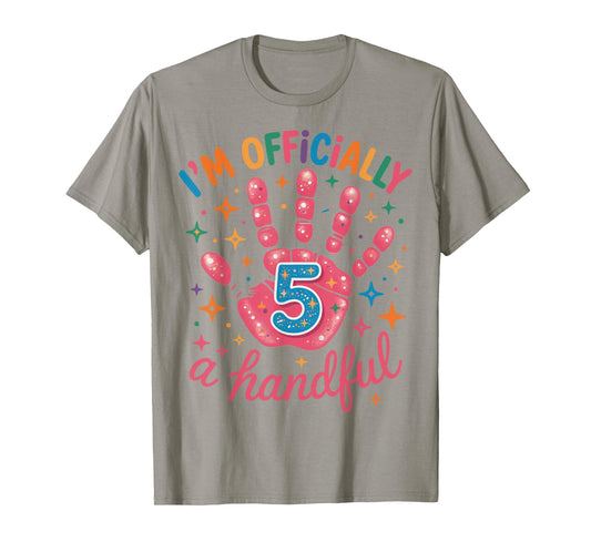 Kids I'm Officially A Handful Five 5th Birthday Girls Boys T-Shirt