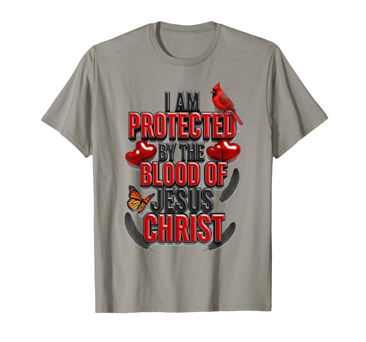I Am Protected by The Blood of Jesus Christ T-Shirt