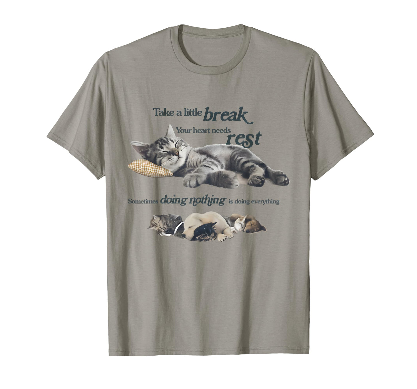 Take a Little Break Your Heart Needs Rest Relaxing Cat Quote T-Shirt