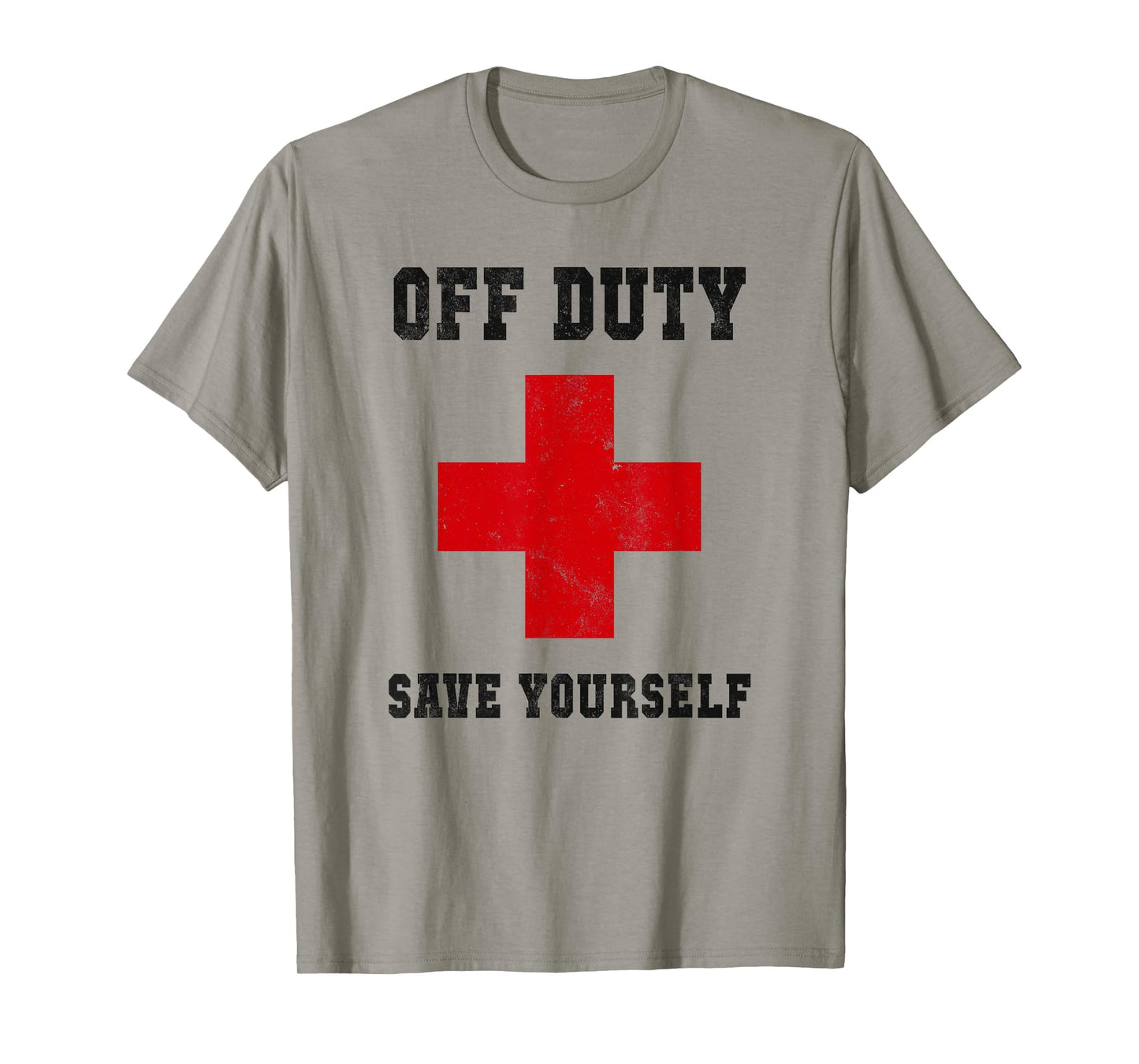 Cute Off Duty Save Yourself Nurse Besties Trip Lifeguards T-Shirt