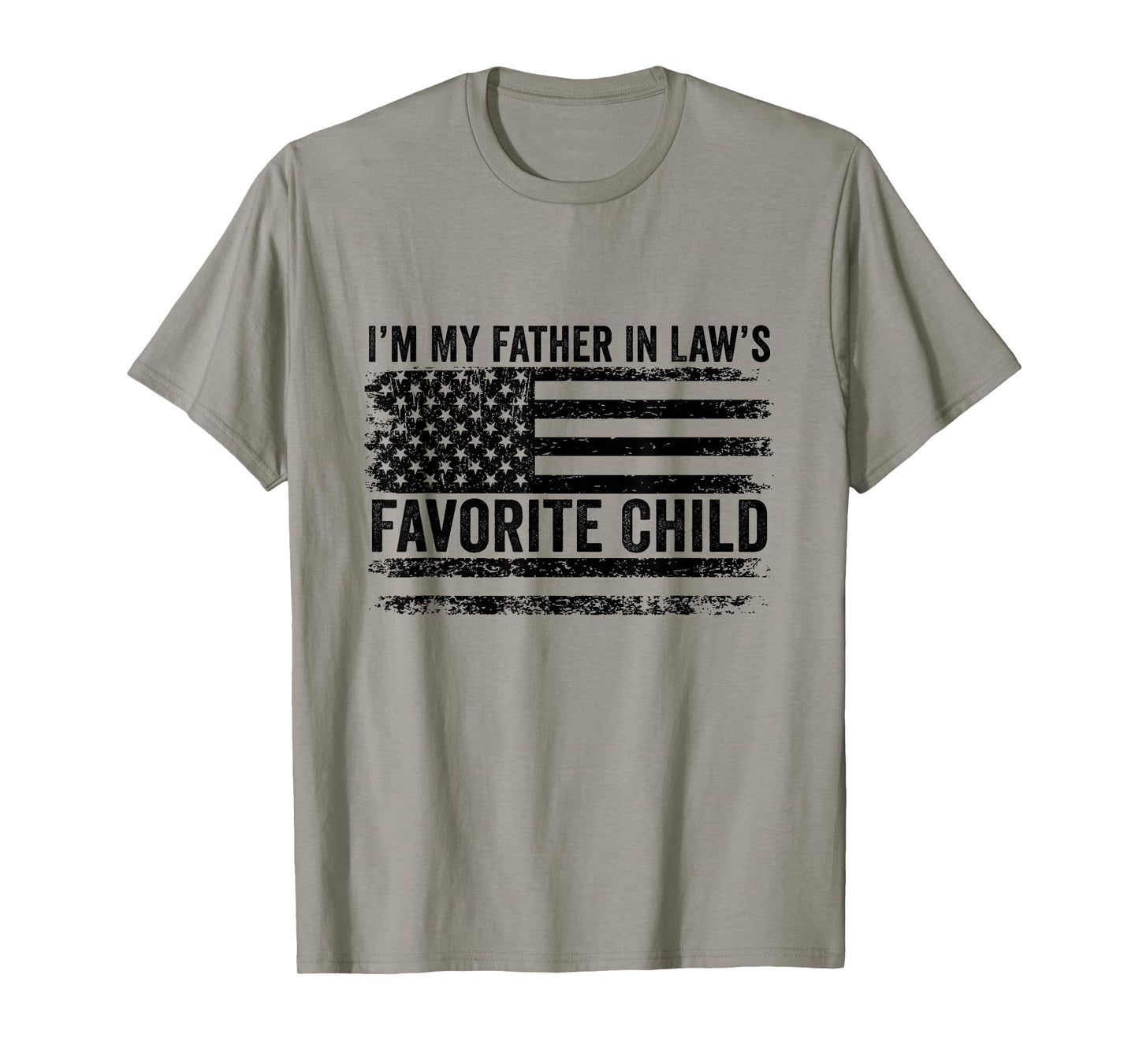 I’m My Father in Law’s Favorite Child T-Shirt