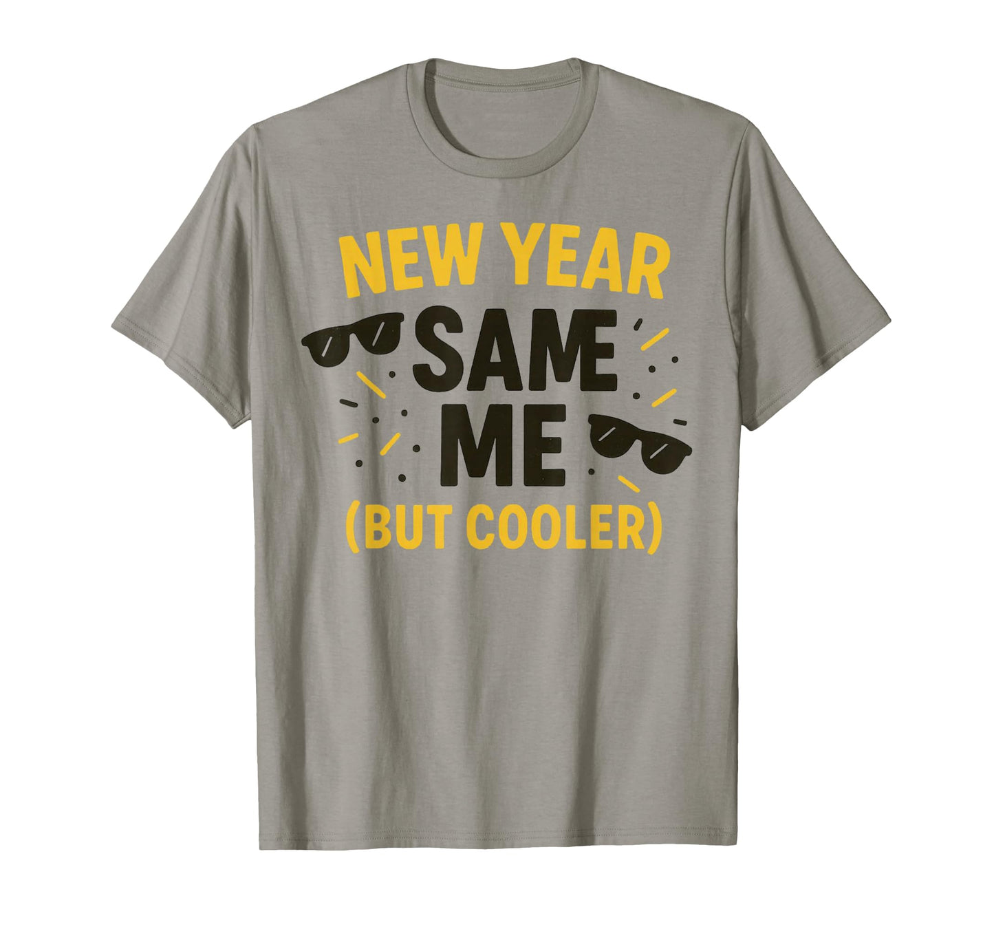 New Year, Same Me (But Cooler) – Funny Retro Vibes Clothing T-Shirt