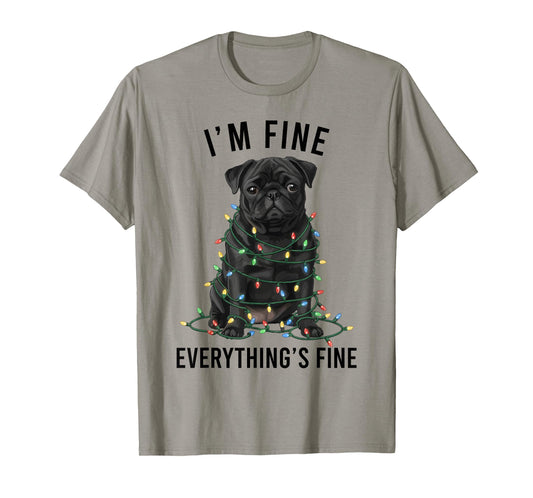Black Pug Christmas I'm Fine Everything is Fine T-Shirt