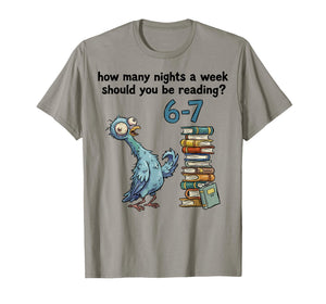 How Many Nights a Week Should You Be Reading 6 7 Teacher 67 T-Shirt