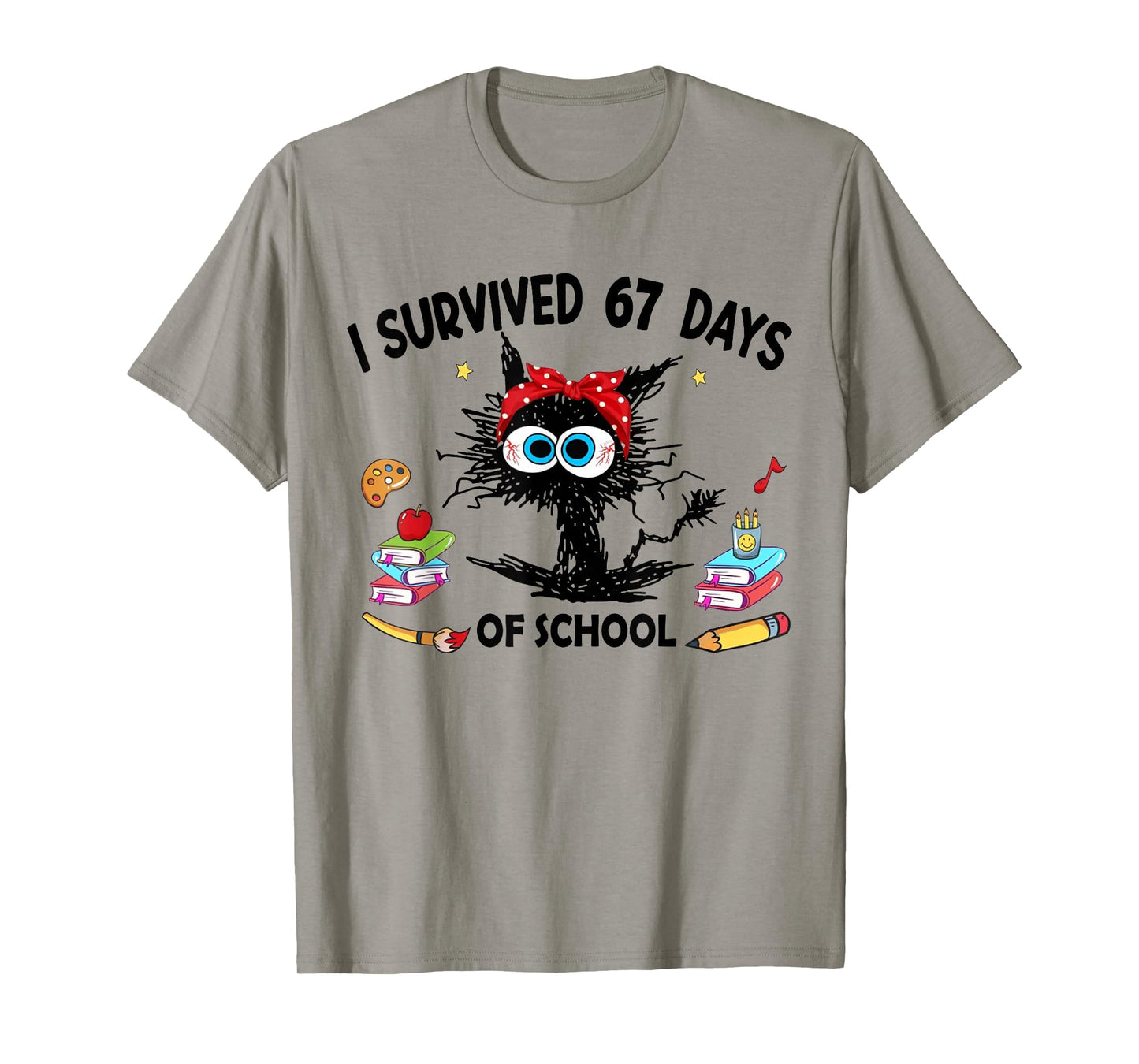 I Survived 67 Days of School Funny Cat Teacher 67 Meme T-Shirt