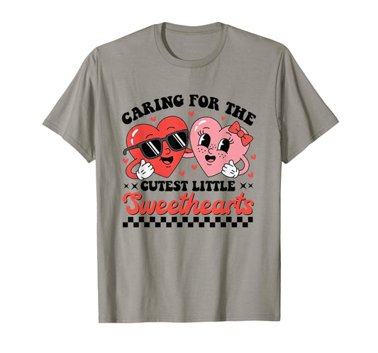Caring for The Cutest Little Sweathearts Valentines Nurse T-Shirt