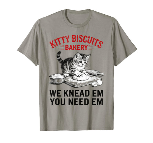 Funny Cat Kneading Dough We Knead Em You Need Em Bakery T-Shirt