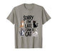 Sorry I'm Late I Saw A Cat Cute Cats T-Shirt