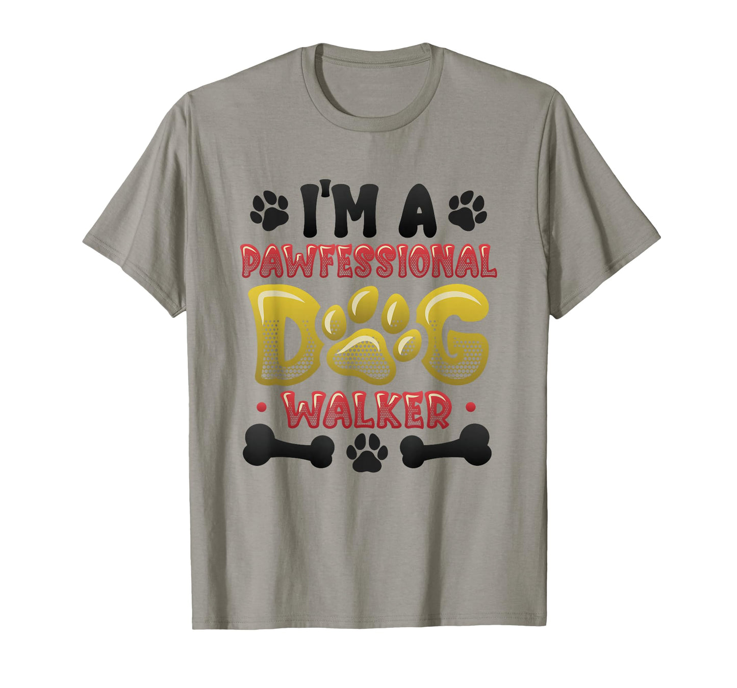 Dog Walking - I´m A Pawfessional Dog Walker T-Shirt