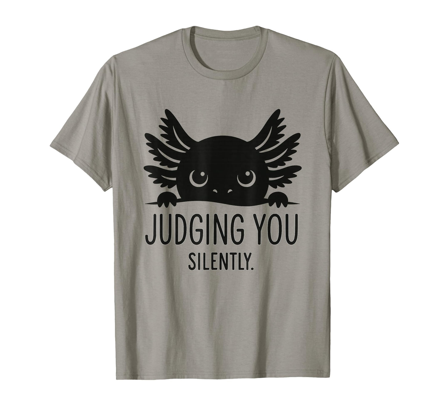 Funny Axolotl Judging You Silently Cute Amphibian T-Shirt