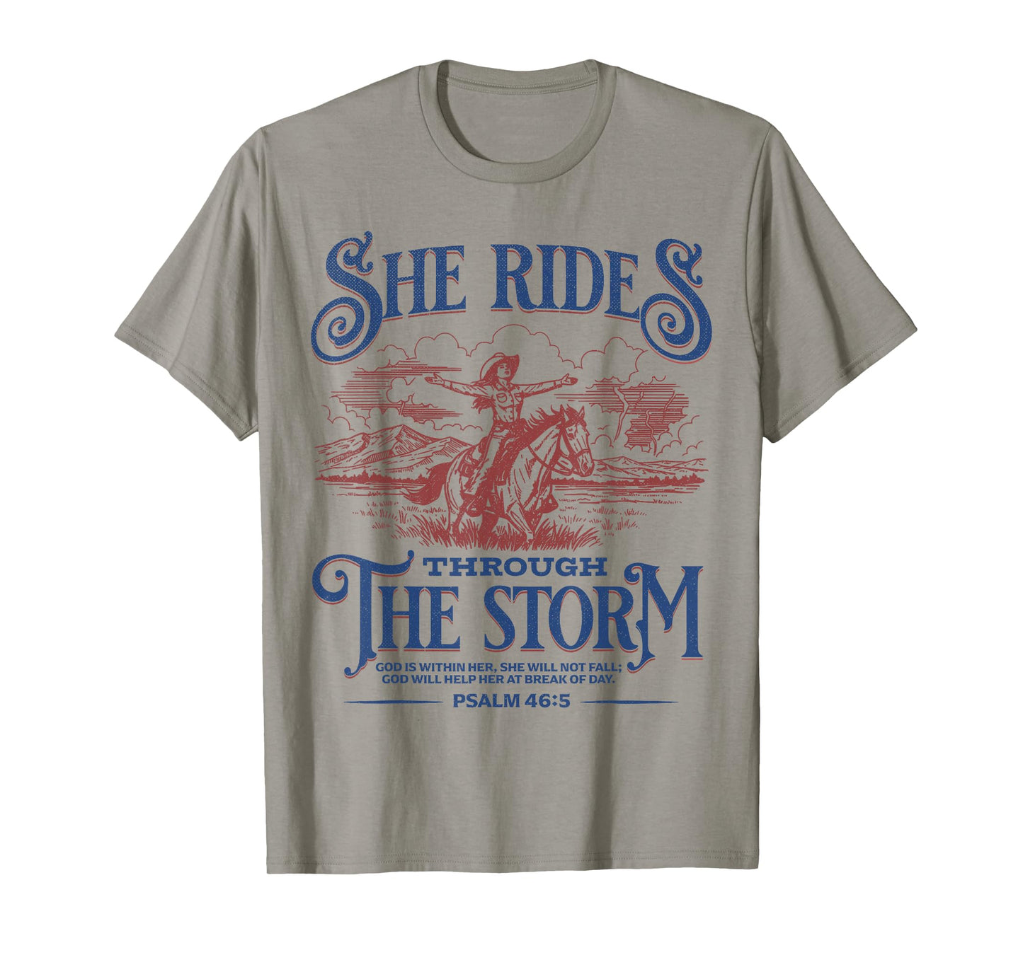 She Rides Through The Storm Bible Verse T-Shirt
